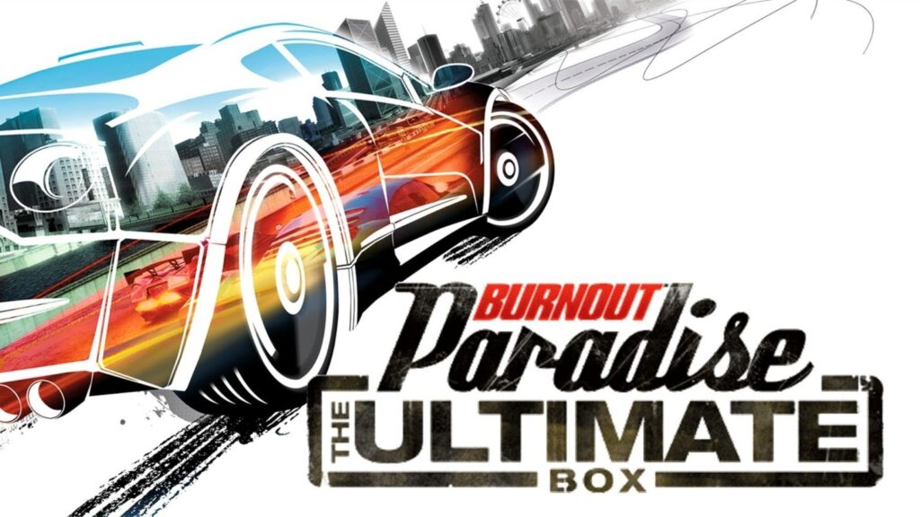 Burnout Paradise: The Ultimate Box