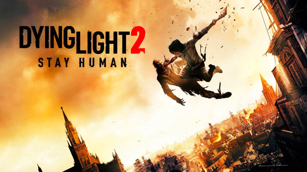 Dying Light 2 Stay Human