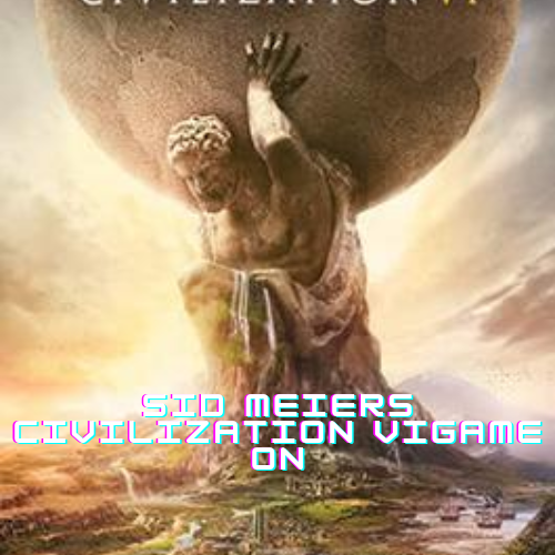 Sid Meiers Civilization VI