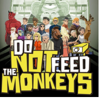 do not feed the monkeys