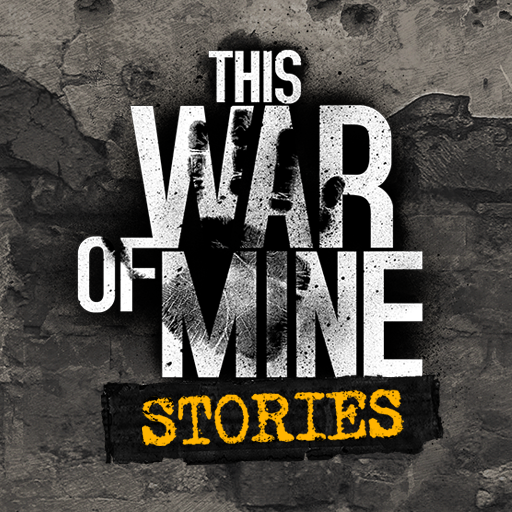 this war of mine stories mode