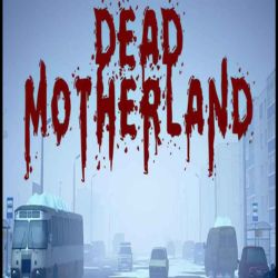 Dead Motherland: Zombie Co-op