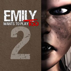 Emily Wants To Play Too