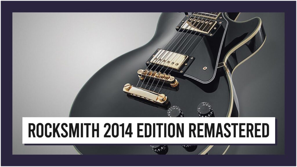 Rocksmith 2014 Edition Remastered