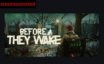 Before They Wake