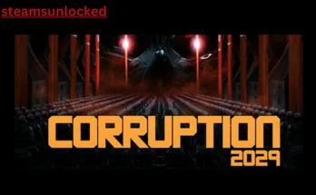 CORRUPTION 2029