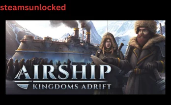 Airship Kingdoms Adrift