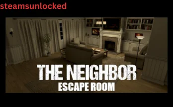 The Neighbor Escape Room