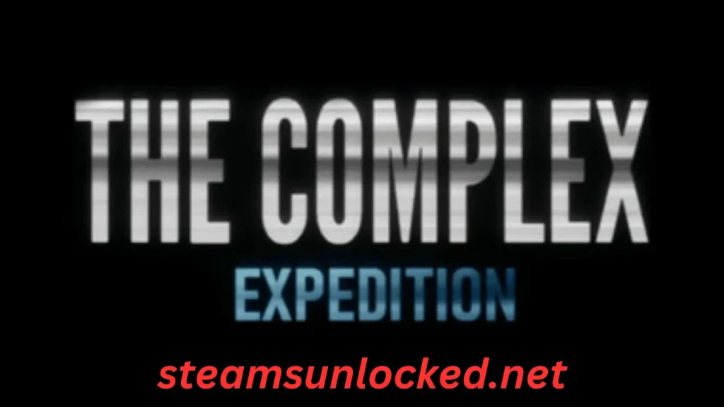  The Complex Expedition