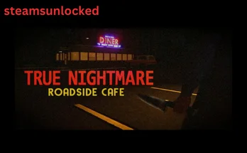 True Nightmare Roadside Cafe