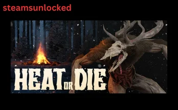 Heat or Die