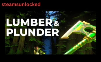 Lumber and Plunder